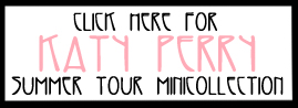 Katy Perry Summer Tour Minicollection